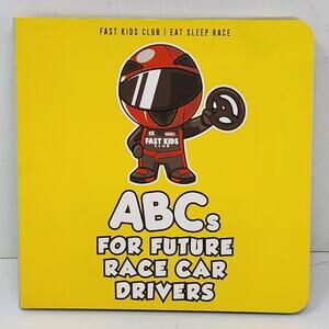 Board Book - Kids Book - ABCs for Future Race Car Drivers
